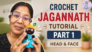 Crochet Jagannath Doll Tutorial | Part 1 | Head & Face | Easy Amigurumi Pattern