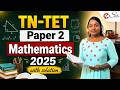 🎯 TN-TET 2025 Paper 2 Mathematics Previous Year Question Paper with Detailed Solutions &amp; Explanation