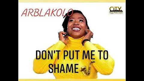 Don't put me to shame -Liberian-Gospel...