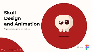 Skull Design and Animation in Figma | Smart Animate | Figma Prototyping Animation