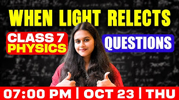 Class 7 Physics | When Light Reflects | Questions | Exam Winner
