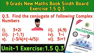 Exercise 1.5 Q:3 || Complex Numbers 9th class math || Unit-1 Ex:1.6 Q.3 9 grade math Karachi board