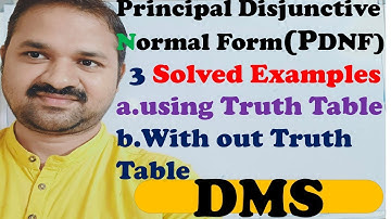 Principal Disjunctive Normal Form || PDNF|| 3 Solved Examples || Procedure to obtain PDNF | DMS|MFCS