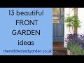 13 easy, effective front garden ideas