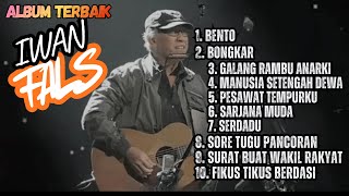 Iwan Fals Album Terbaik Sang Legenda Sepanjang Massa top 10 Hits  Bento  Bongkar