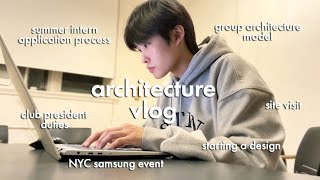 PRODUCTIVE semester start as an NYC architecture student | internship search and group model-making