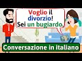 Conversazione in italiano voglio il divorzio  impara litaliano  learn italian