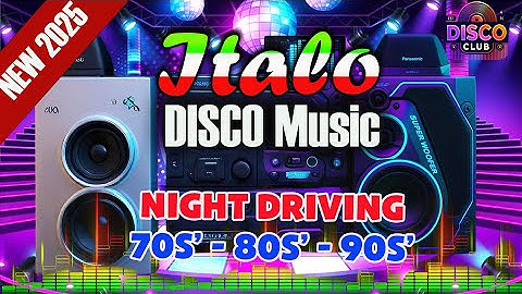 Driving Music Italo Disco 🌃 Night Cruise for Total Chill Nostalgic Relaxation Eurobeat 80s Full Bass
