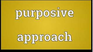 Statutory Interpretation  - The Purposive Approach