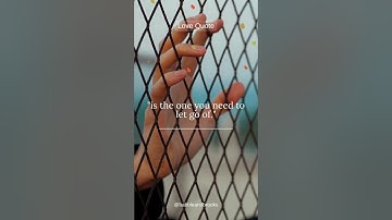 Sometimes, letting go is the only way forward. Watch this powerful quote about love and release.
