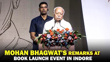 RSS Chief Mohan Bhagwat delivers remarks at the book Launch event in Indore