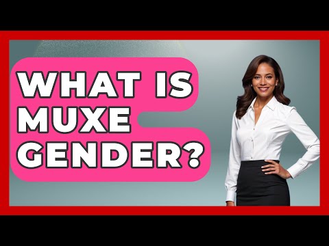What Is Muxe Gender Gender Equality Network
