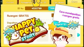 Cara mendapatkan ruangan gratis happy pet story Indonesia screenshot 2