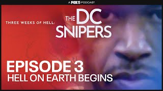The DC Snipers Podcast | Hell on Earth Begins - Episode 3 | FOX 5 DC