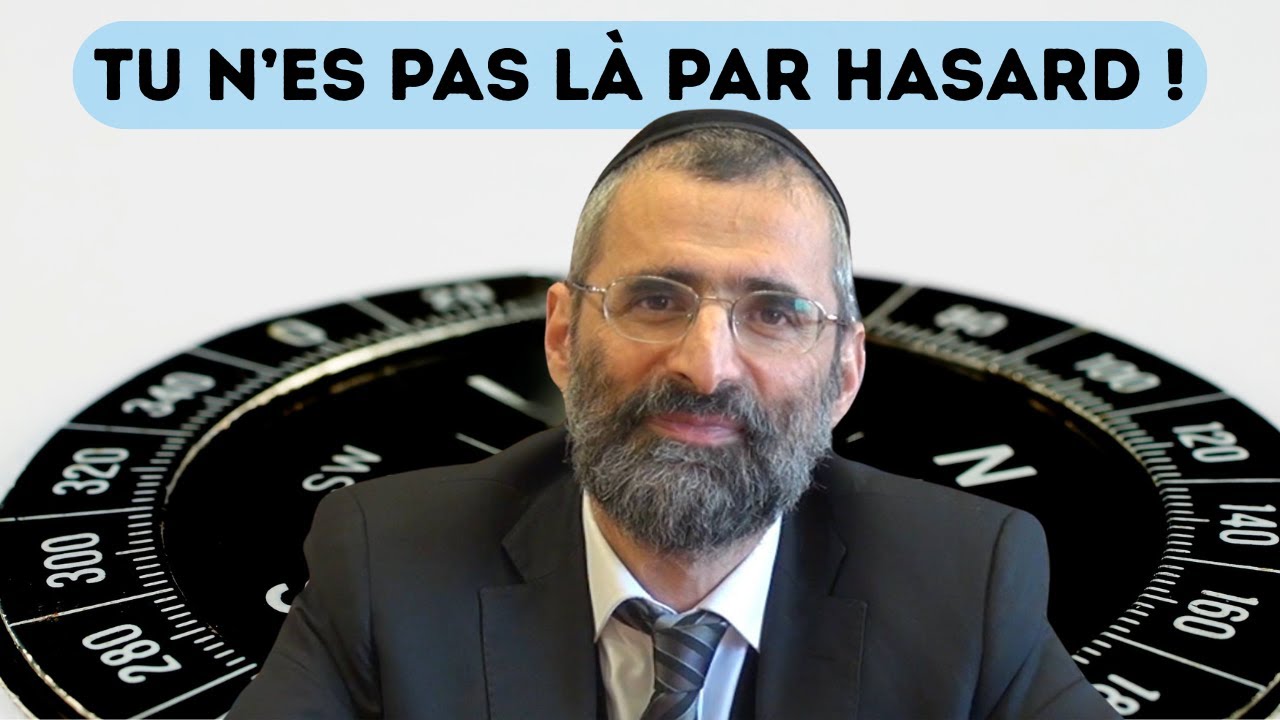 Tu n’es pas DANS CE MONDE  par HASARD ! - Rav Ron Chaya