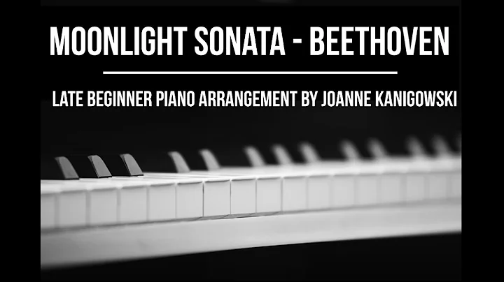 Moonlight Sonata Beethoven Late Beginner Piano Arr...