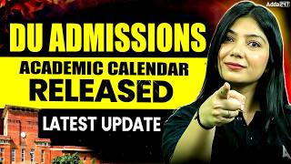 Delhi University Admissions 2026 | Academic Calendar Released | Latest Update & Important Dates