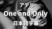 ただあなたに謝りたくて Hello Adele 洋楽 和訳 Youtube