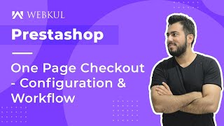 Prestashop One Page Checkout - Configuration and Workflow
