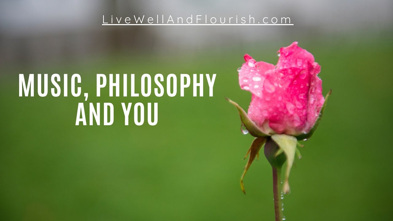 Music, Philosophy and You