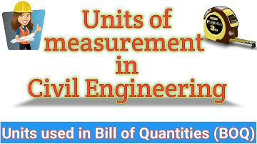 Units of measurement in civil engineering I mode of measurement for civil works
