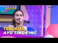 Terlalu | AYU TING TING | BROWNIS (16/5/23) L2