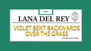 Lana Del Rey 9 Violet Bent Backwards Over The Grass Audiobook Reaction Review