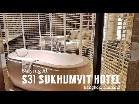 Staying at S31 Sukhumvit Hotel in Bangkok, Thailand