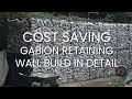 GABION RETAINING WALL CONSTRUCTION with cost saving panels | Full Walkthrough with Audio - Part 2