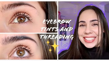 Eyebrow threading and tinting | first time experience