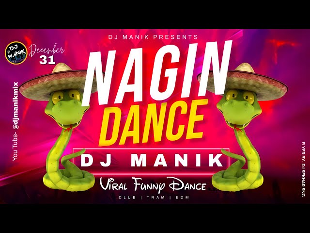 Nagin Dance 2023 | Dj Manik 2023 | Viral Meme Dance | EDM Drop Mix 🔥 | class=