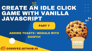 Cookie Clicker game - Vanilla #jsCourse - Part 7 - Adding Toasts/Modals