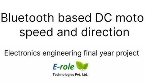 Bluetooth Based DC Motor Speed and Direction Control Electronics Engineering Final Year Project