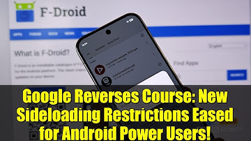 Google Reverses Course: New Sideloading Restrictions Eased for Android Power Users!
