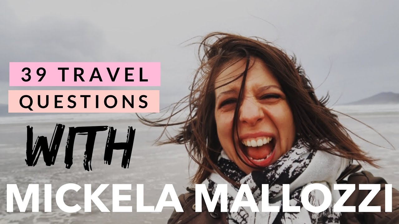 39 Travel Questions With Mickela Mallozzi