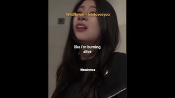 Thumbnail of Wildflower - inkilovesyou | Cover | Lyrics | Aesthetic #lyrics #cover #shorts
