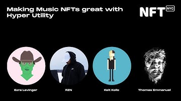 Making Music NFTs great with Hyper Utility - Panel at NFT.NYC 2022
