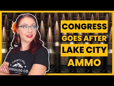 Congress Goes After Lake City Ammo