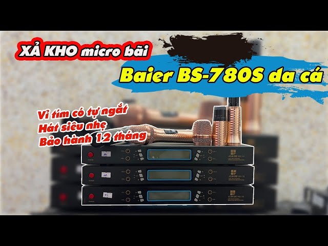 Xả kho micro bãi Baier 780 da cá | Chỉ 1,8tr bao ship toàn quốc | Quyết Audio | LH: 0981058656