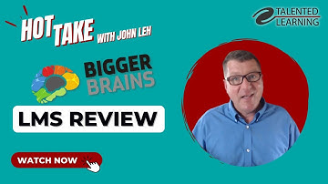 LMS Review: Bigger Brains - Hot Take with John Leh (2023)