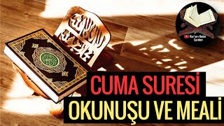 CUMA SURESİ OKUNUŞU VE CUMA SURESİ MEALİ (Kuranı Kerim Sureleri)