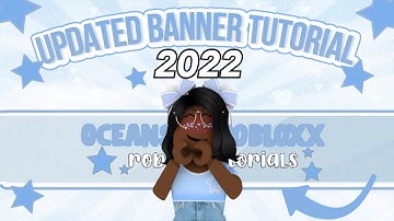 HOW TO make a BANNER 2022! || Very Simple! || Roblox banner tutorial || OceanSkii RoBloxx