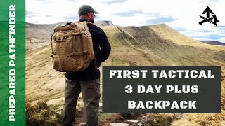 First Tactical 3 Day Plus Backpack - The perfect Bug Out Bag or Bushcraft Pack? by Prepared Pathfinder 10,384 views 6 months ago 33 minutes