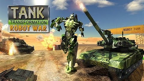 Tank Transformation Futuristic Robot Wars (By Vital Games Production) Android Gameplay HD