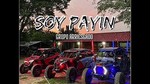 SOY PAYIN - GRUPO ARRIESGADO - CORRIDOS 2021
