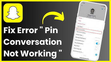 Snapchat Pin Conversation Not Working Problem !!