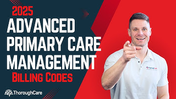 2025 Advanced Primary Care Management (APCM) HCPCS Codes and Reimbursement