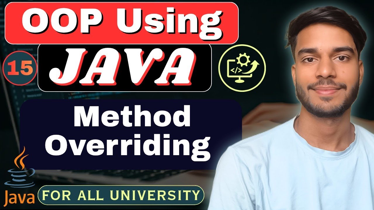 Lec 15 | Method Overriding in Java | Run Time Polymorphism | OOP Using ...