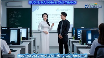BUỔI 8: MÁI NHÀ – CẦU THANG – FOLLOW ME TOOL