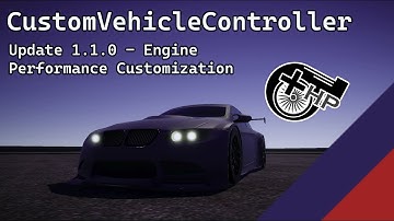 CustomVehicleController | Version 1.1.0 | Engine Performance Customization